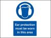 Ear protection must be worn PVC A5 Sign