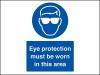 Eye protection must be worn PVC A4 Sign