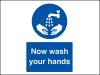 Now wash your hands Self Adhesive Vinyl A5 Sign